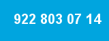 922 803 07 14 922 803 07 14